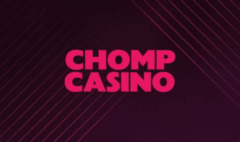 chomp casino